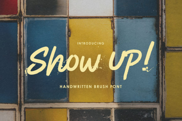 Show Up: A Clean and Versatile Brushed Handwritten Font
