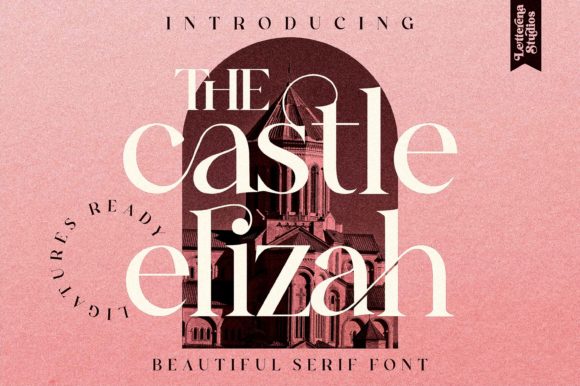 The Castle Elizah: An Editorial Font for Premium Publications